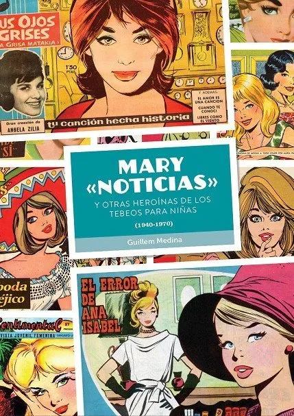 Mary "Noticias" y otras heroinas de los tebeos para niñas (1940-1970)