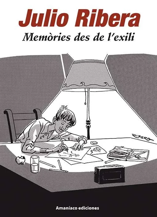 Julio Ribera. Memòries des de l'exili