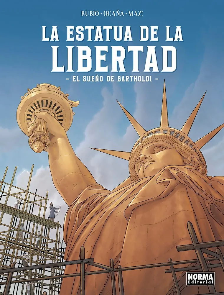 La Estatua de la Libertad. El sueño de Bartholdi