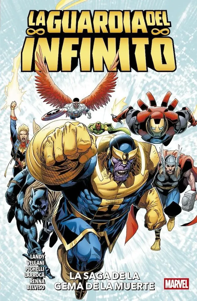 La Guardia del Infinito: La saga de la Gema de la Muerte. 100% Marvel