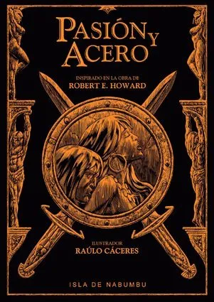 Pasión y Acero (Edición de Lujo)