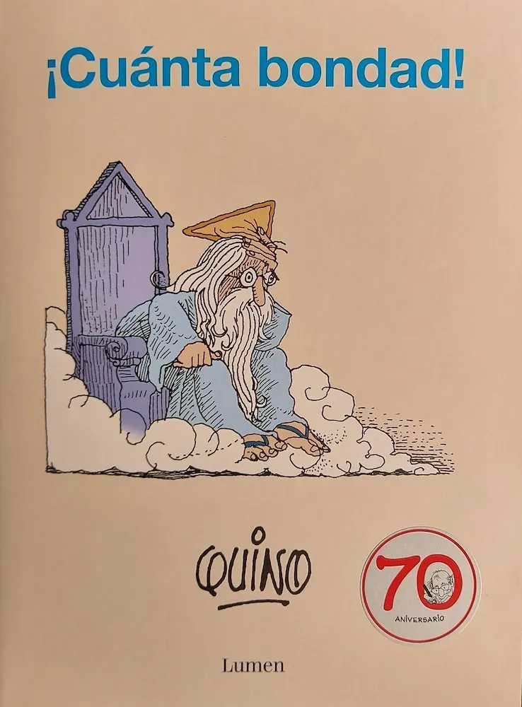 ¡Cuánta bondad!