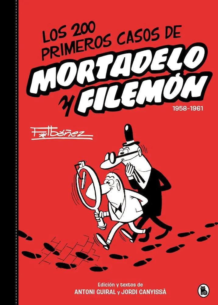 Los 200 primeros casos de Mortadelo y Filemón. 1958-1961