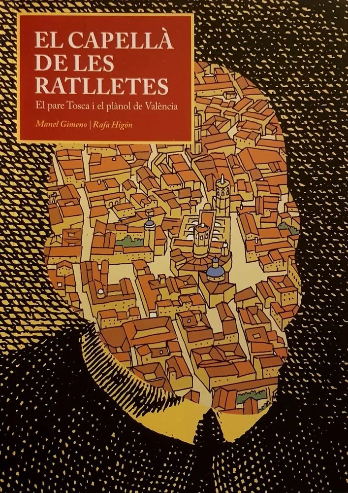 El capellà de les ratlletes. El pare Tosca i el plànol de València (Museu Valencià de la Il·lustraci