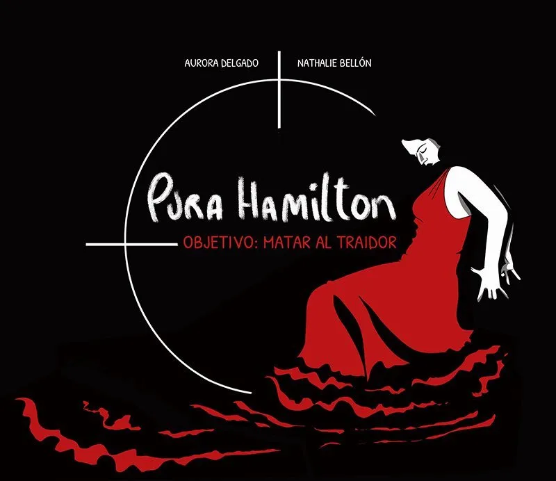 Pura Hamilton. Objetivo: matar al traidor