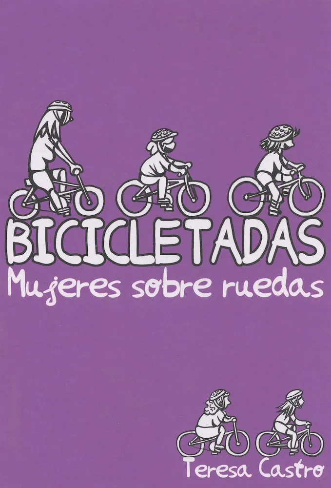 Bicicletadas. Mujeres sobre ruedas (Autoedición)