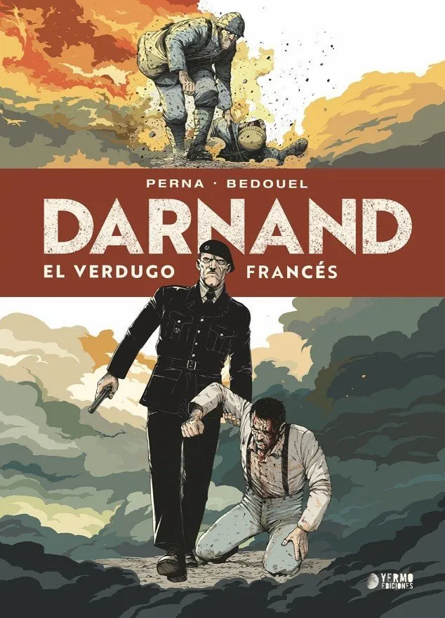 Darnand. El verdugo francés (Yermo Ediciones)
