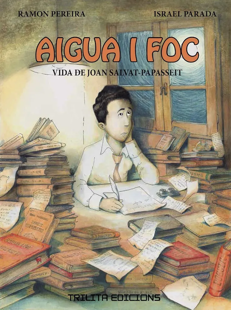 Aigua i foc. Vida de Joan Salvat-Papasseit