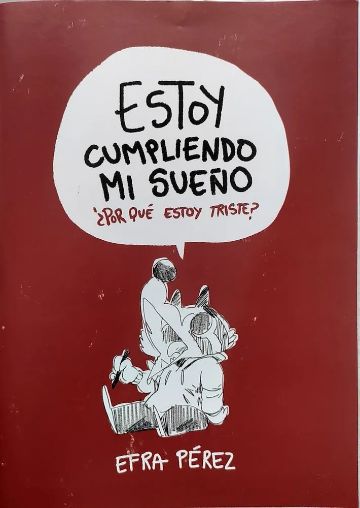 Estoy cumpliendo mi sueño, ¿por qué estoy triste? (Autoedición)