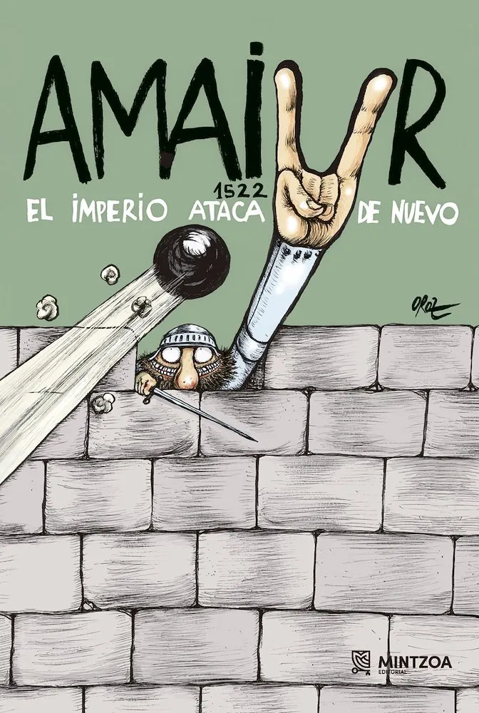 Amaiur 1522 : el imperio ataca de nuevo