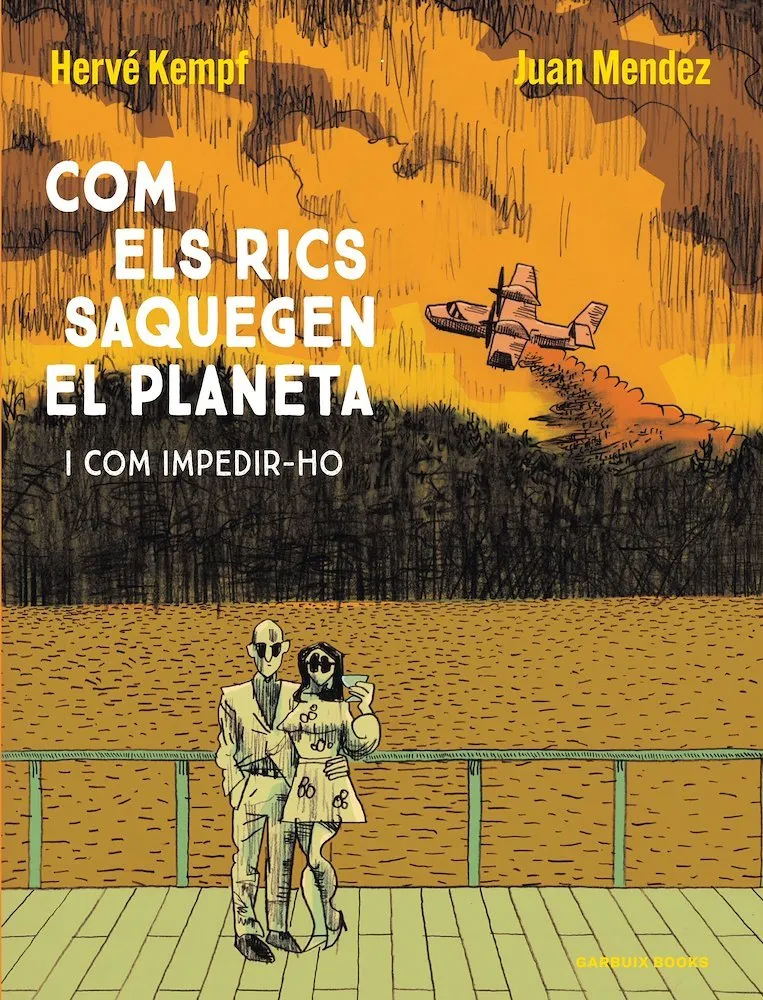 Com els rics saquegen el planeta i com impedir-ho