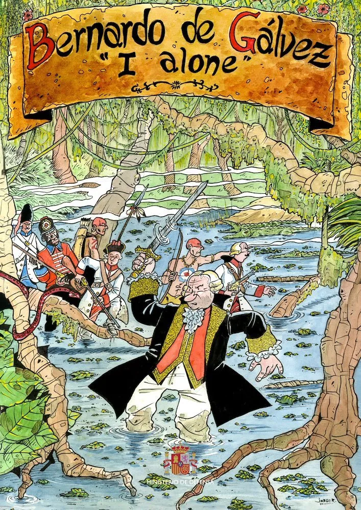 Bernardo de Gálvez. "I Alone"