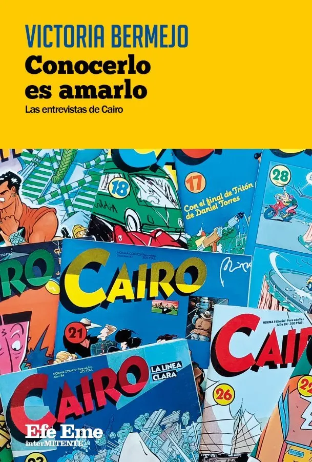 Conocerlo es amarlo. Las entrevistas de Cairo