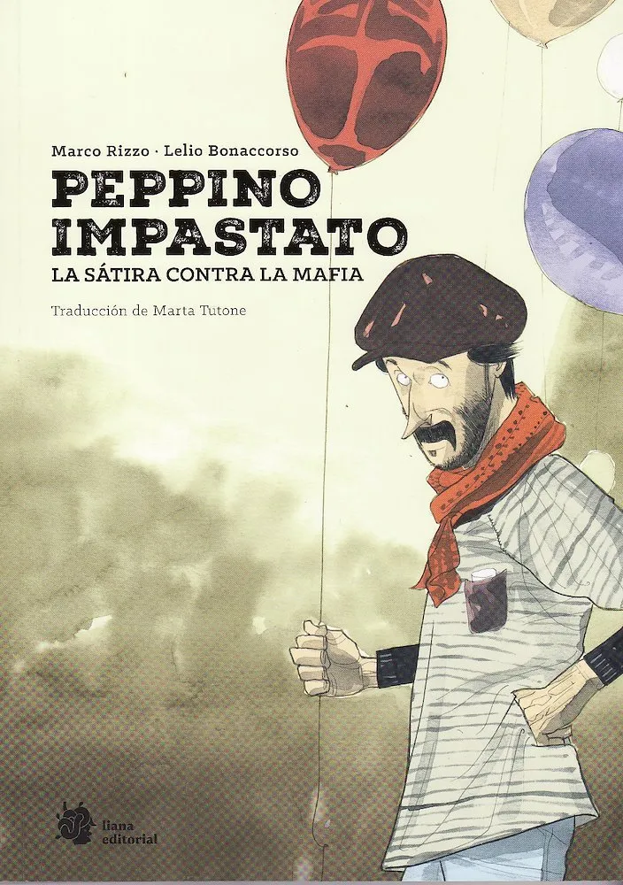 Peppino Impastato. La sátira contra la mafia.
