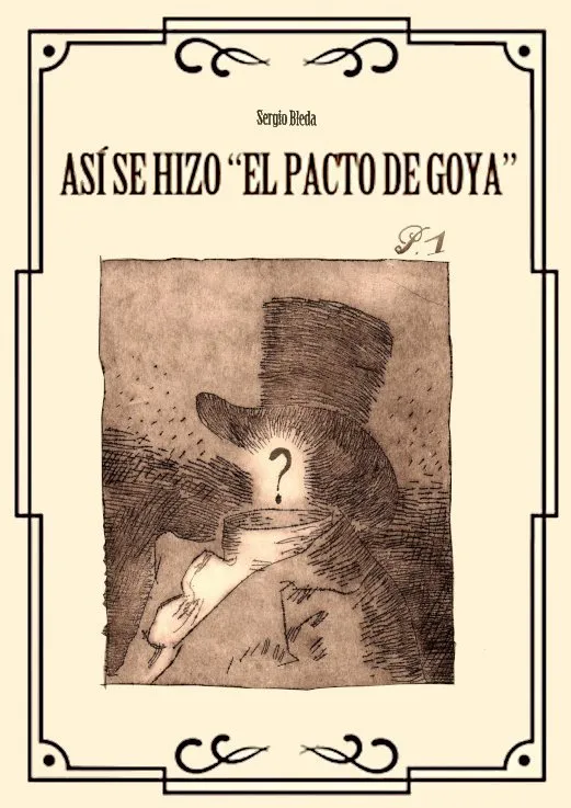 Así se hizo El pacto de Goya