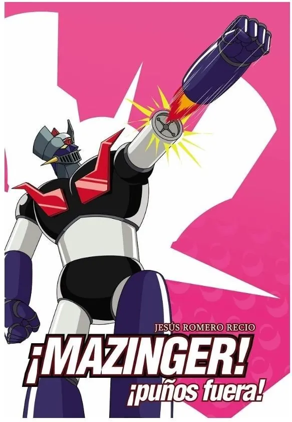¡Mazinger ¡Puños Fuera!