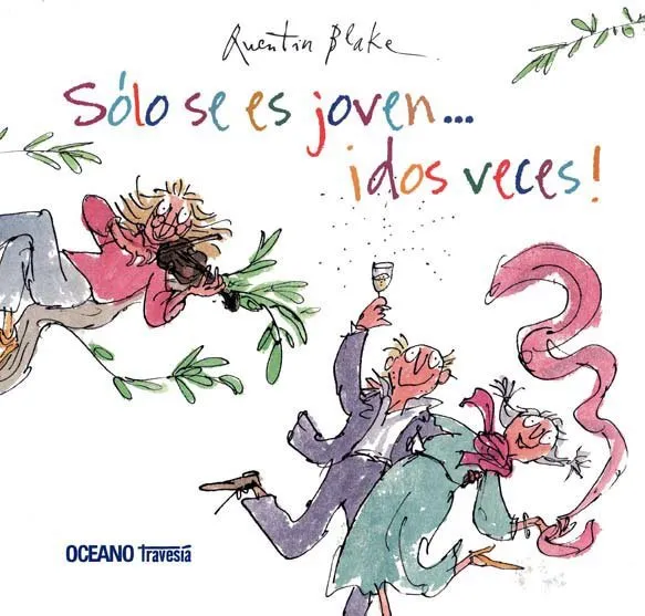 Sólo se es joven… ¡dos veces!