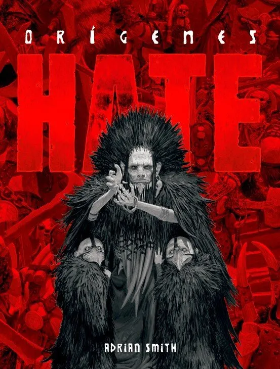 Hate. Orígenes