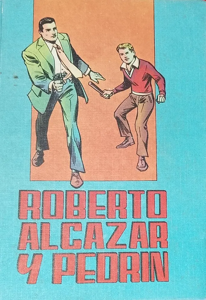 Roberto Alcázar y Pedrín