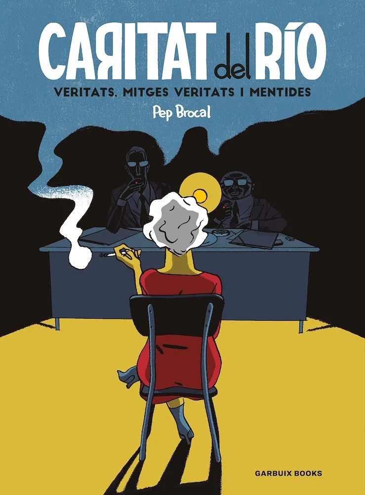 Caritat del Río. Veritats, mitges veritats i mentides