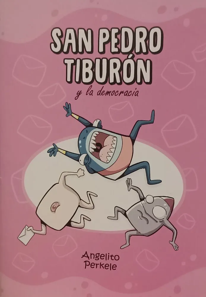 San Pedro Tiburón y la democracia (Autoedición)