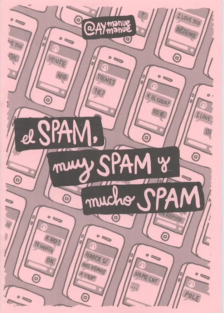 El spam, muy spam y mucho spam (Autoedición)