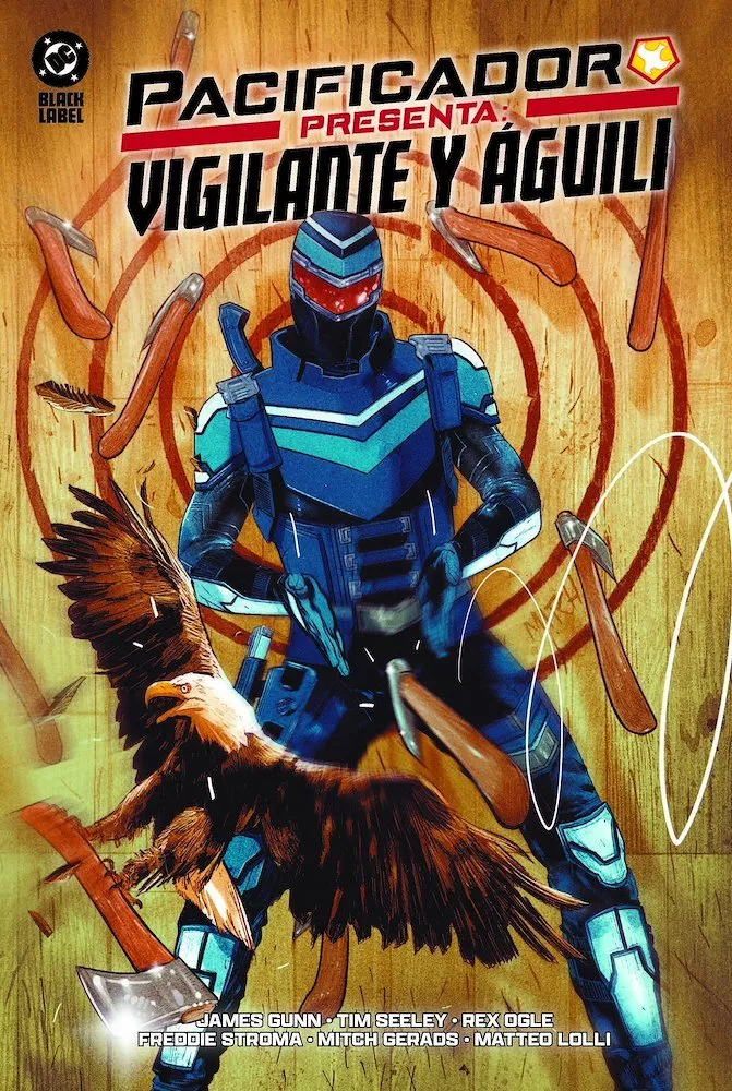 Pacificador presenta: Vigilante y Águili