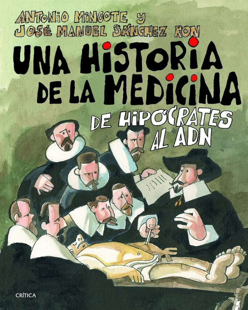 Una historia de la medicina: De Hipócrates al ADN