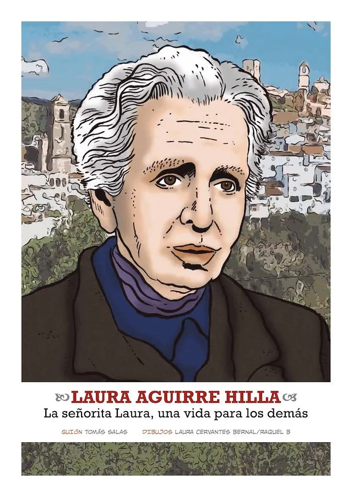 Laura Aguirre Hilla: La señorita Laura, una vida para los demás