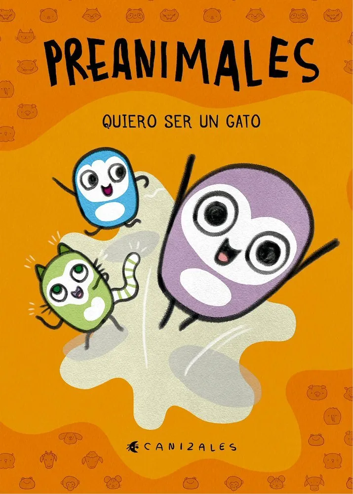 Preanimales. Quiero ser un gato