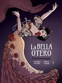 La Bella Otero. Confesiones