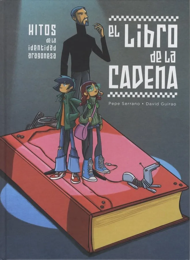 El Libro de la Cadena. Hitos de la identidad aragonesa