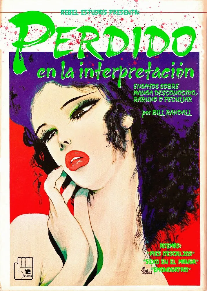 Perdido en la interpretación: ensayos sobre manga desconocido, raruno o peculiar