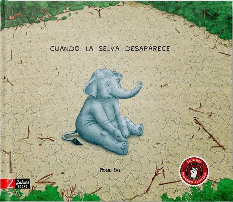 Cuando la selva desaparece