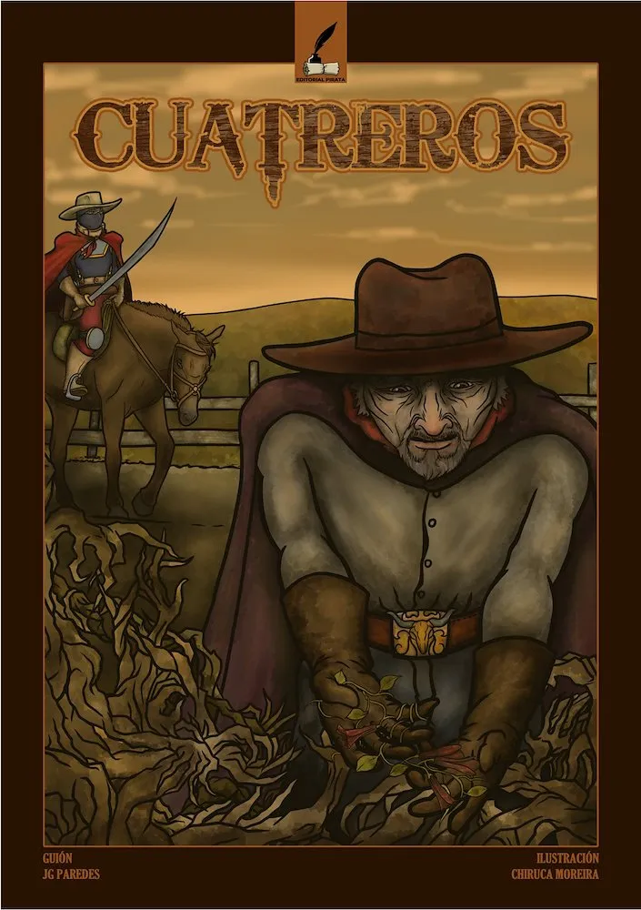 Cuatreros: Prólogo de guerra.