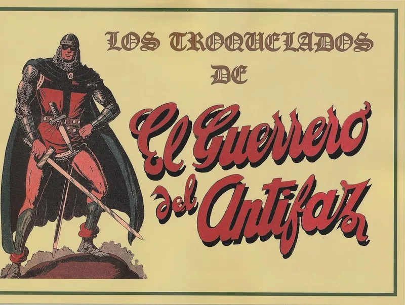 Los troquelados de El Guerrero del Antifaz