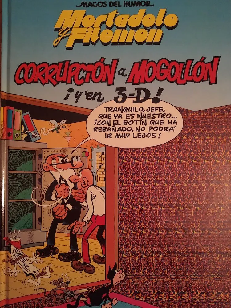 Magos del Humor. Mortadelo y Filemón Corrupción a mogollón ¡y en 3-d!