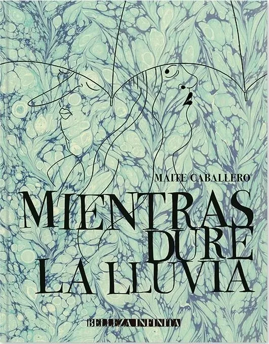 Mientras dure la lluvia