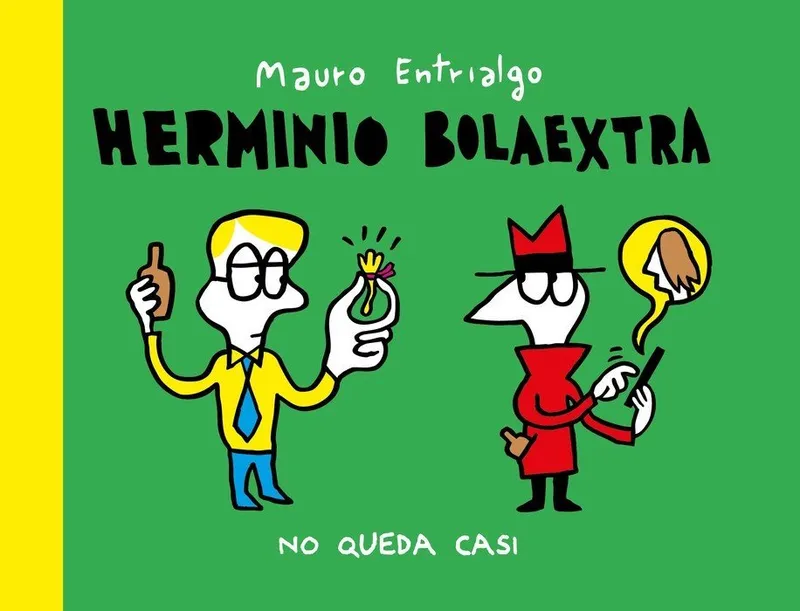 Herminio Bolaextra. No queda casi