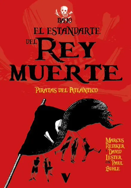 Bajo el estandarte del Rey Muerte. Piratas del Atlántico