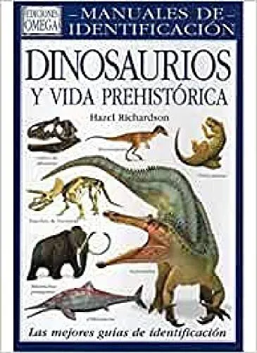 DINOSAURIOS Y VIDA PREHISTORICA (MANUALES DE IDENTIFICACION)