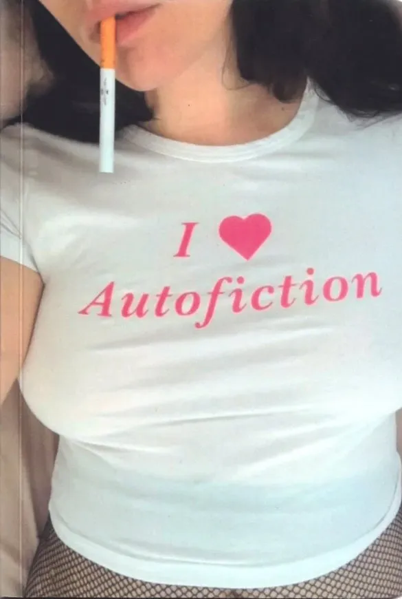 I <3 Autofiction