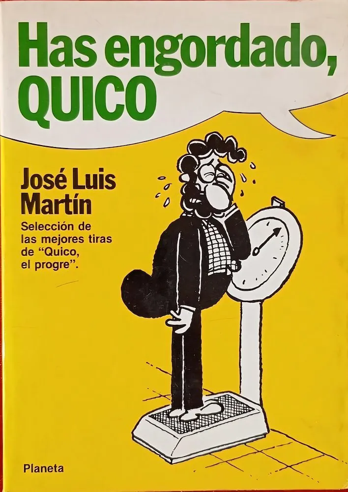 Has engordado, QUICO