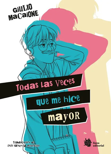 Todas las veces que me hice mayor