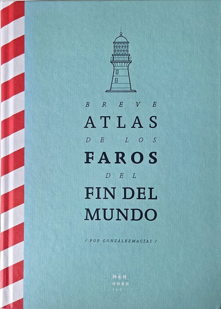 Breve atlas de los faros del fin del mundo