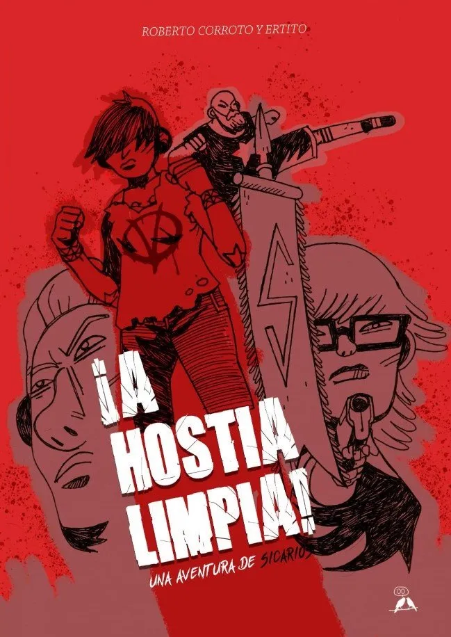 Sicarios. ¡A Hostia Limpia!