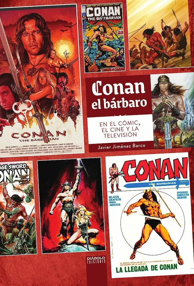 Conan el bárbaro: en el comic, el cine y la televisión