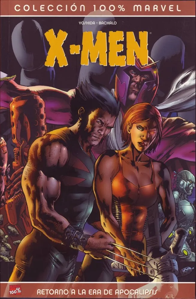 X-Men: Retorno a la Era de Apocalipsis (2006). 100% Marvel