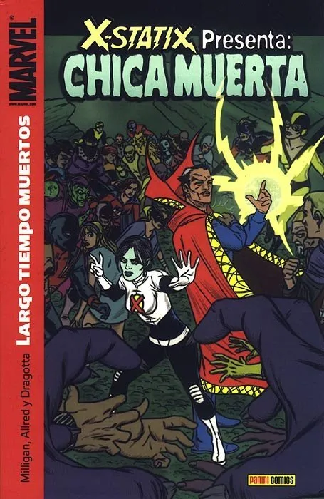 X-Statix presenta: Chica Muerta. Largo tiempo muertos