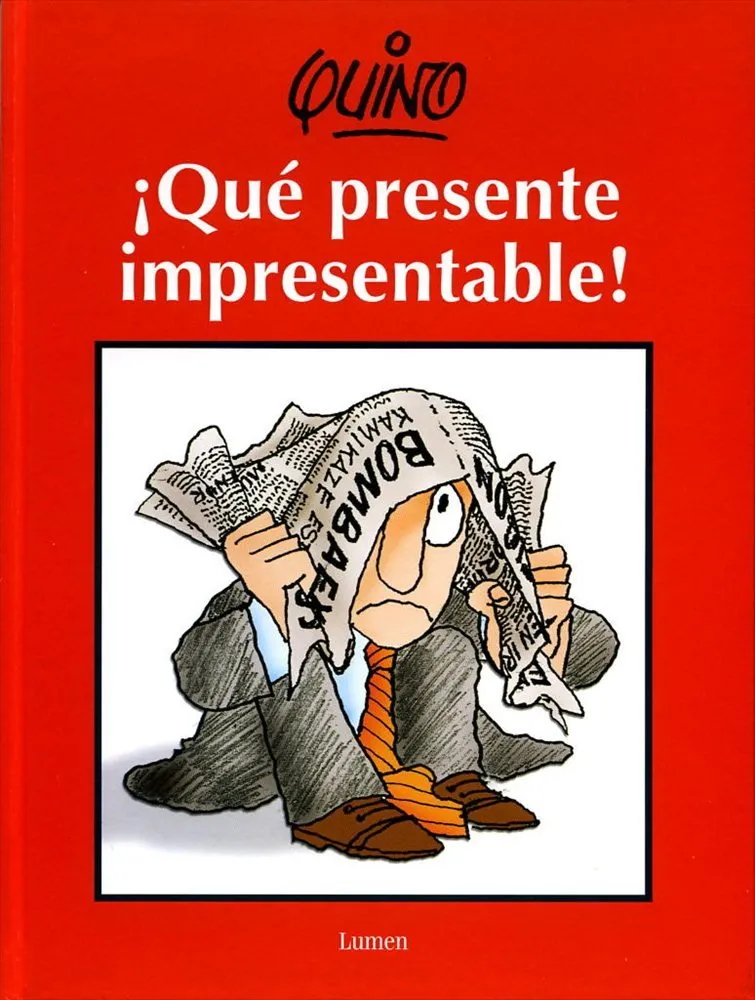 ¡Qué presente impresentable!